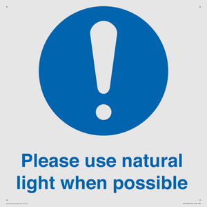Please use natural light when possible